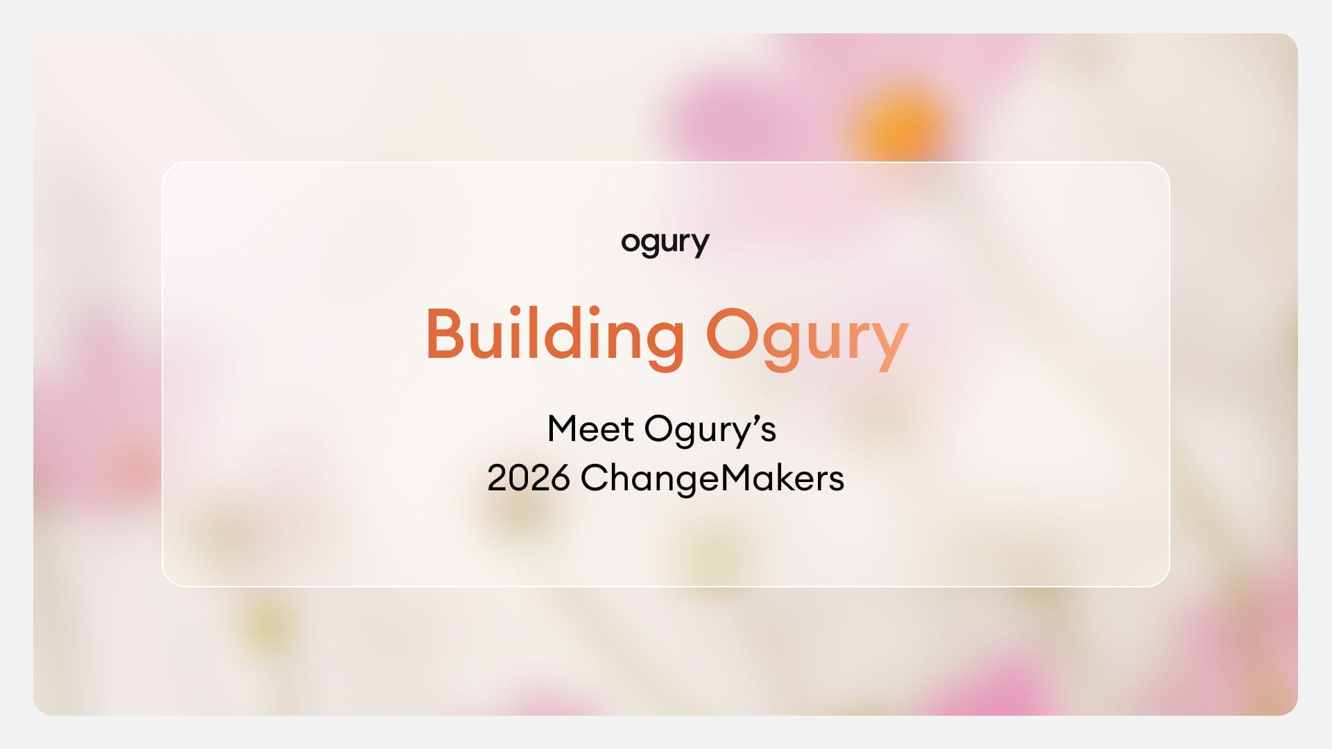 Meet Ogury’s 2026 ChangeMakers